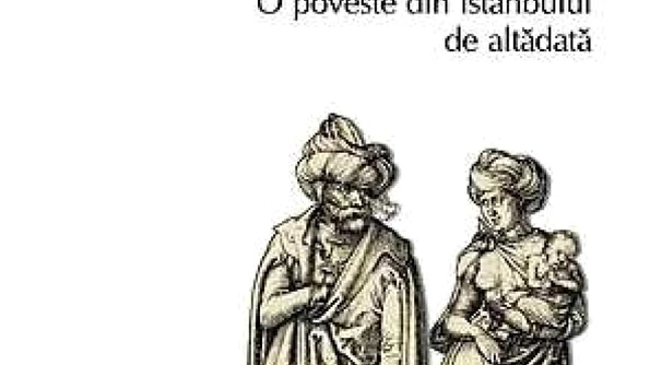 O epocă uitată Povești din Istanbulul de altădată jpeg