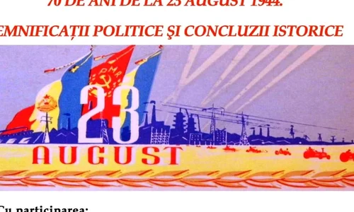 70 de ani de la 23 August 1944  Semnificaţii politice şi concluzii istorice jpeg