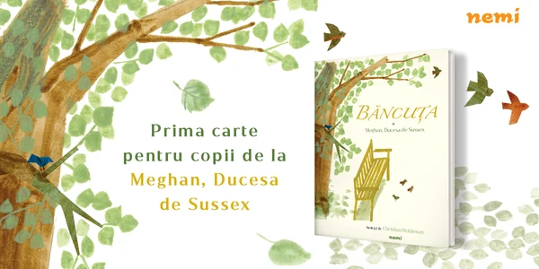 Editura NEMIRA publică BĂNCUȚA, prima carte pentru copii scrisă de Meghan. Sursa foto Nemira
