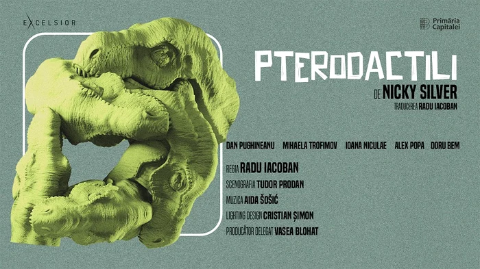 PTERODACTILI, la Teatrul EXCELSIOR