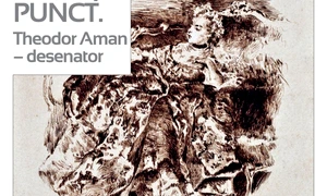 Expoziția „AMAN – LINIE, PUNCT. Theodor Aman – desenator”