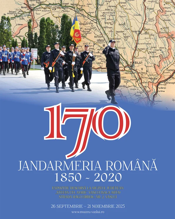 Deschiderea expoziției „Jandarmeria Română 1850 - 2020”  la Muzeul Județean „Ștefan cel Mare” Vaslui