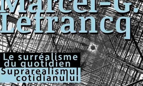 MARCEL G  LEFRANCQ  Suprarealismul cotidianului jpeg