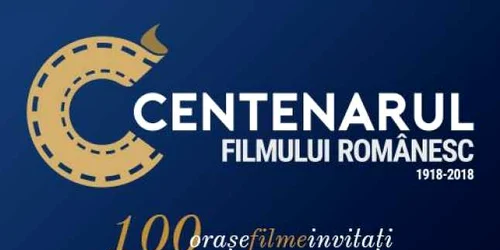 Centenarul Filmului Romanesc