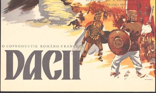 Afișul grafic al filmului „Dacii”, păstrat în colecțiile Muzeului Național de Istorie a României