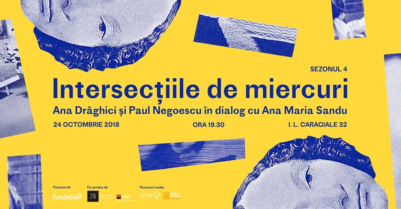 Intersecţiile de miercuri, cu Paul Negoescu şi Ana Drăghici jpeg