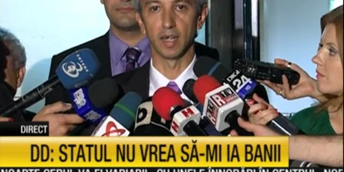 Dan Diaconescu: "Statul nu vrea să-mi ia banii"