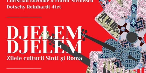 Afiș Djelem, djelem – Zilele Culturii Sinti și Roma 2022 în premieră la București png