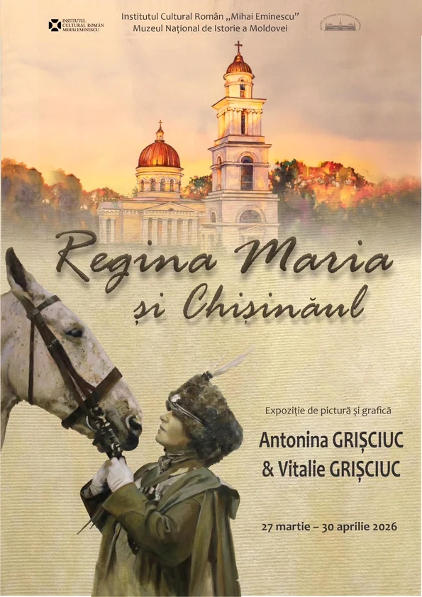 Afiș Expoziția de pictură și grafică „Regina Maria și Chișinăul” jpg
