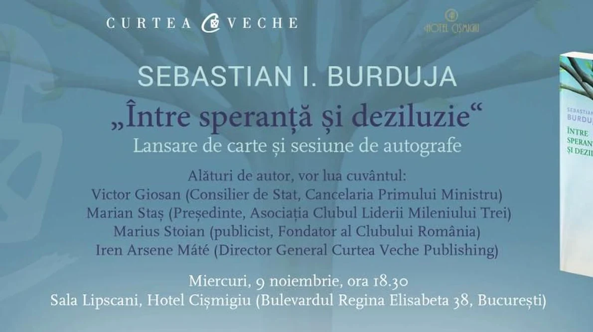 „Între speranță și deziluzie” de Sebastian I Burduja se lansează miercuri, 9 noiembrie, la Hotel Cișmigiu jpeg