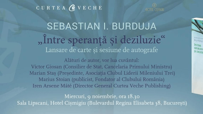 wealth Conceited Irregularities Între speranță și deziluzie” de Sebastian I. Burduja se lansează miercuri, 9 noiembrie, la Hotel Cișmigiu wealth Conceited Irregularities Între speranță și deziluzie” de Sebastian I. Burduja se lansează miercuri, 9 noiembrie, la Hotel Cișmigiu