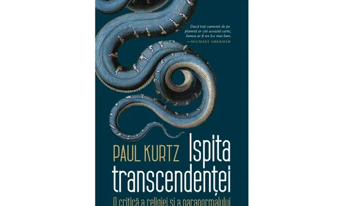 „Ispita transcendenței“ de Paul Kurtz, cartea lunii februarie la Humanitas jpeg