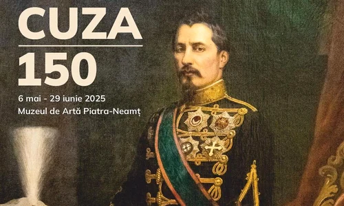 Expoziția „Cuza 150”, la Muzeul de Artă Piatra-Neamț 