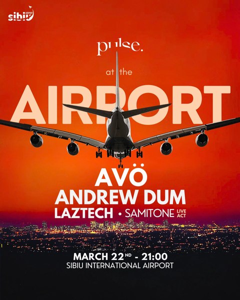 Aeroportul Internațional Sibiu devine epicentrul muzicii cu o petrecere atipică în acest weekend. Andrew Dum pregătește o decolare pe ritmuri electrizante