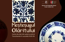Expoziția „Meșteșugul olăritului. Centre de olari din sudul și centrul Transilvaniei în secolele XVII – XIX”