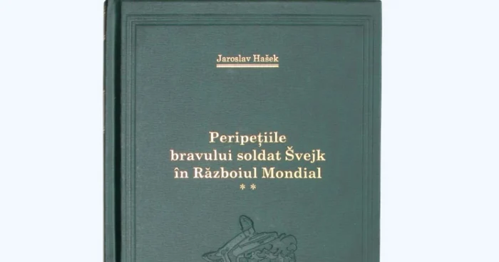 „Peripeţiile bravului soldat Švejk în Războiul Mondial" de Jaroslav Hašek
