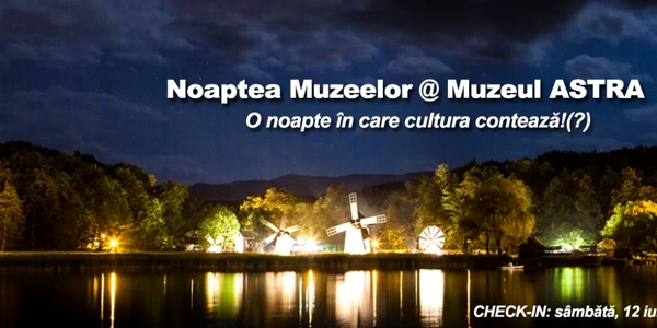 Noaptea Muzeelor în Dumbrava Sibiului Foto Muzeul Astra