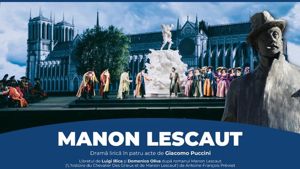 „Manon Lescaut” a deschis stagiunea Operei Naționale București
