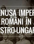 Vernisaj: Sub cenusa Imperiului  Soldati romani in armata austro ungara jpeg
