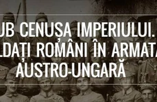 Vernisaj: Sub cenusa Imperiului Soldati romani in armata austro ungara jpeg