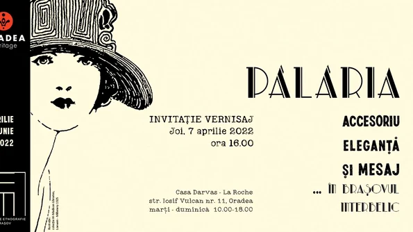 Expoziția ”Pălăria accesoriu, eleganță și mesaj în perioada interbelică” poposește la Oradea jpeg
