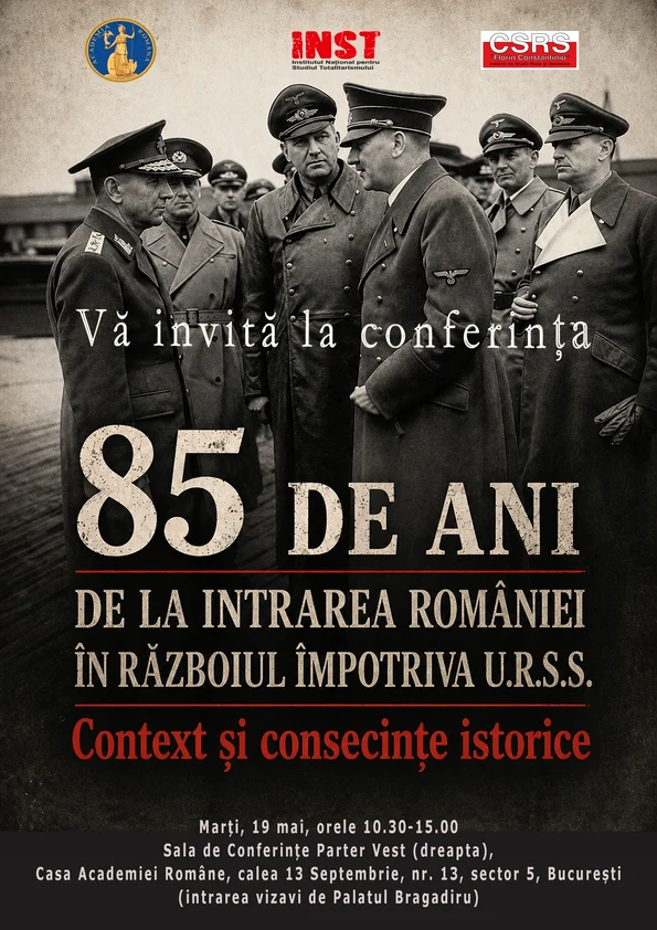 Conferința „85 de ani de la intrarea României în războiul împotriva U.R.S.S. Context şi consecințe istorice”