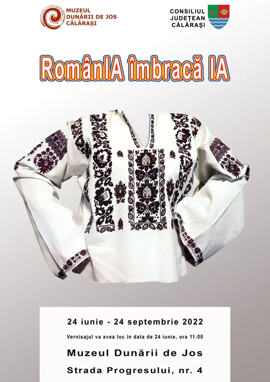 "RomânIA îmbracă IA", expoziţie la Muzeul Dunării de Jos din Călăraşi FOTO MDJ