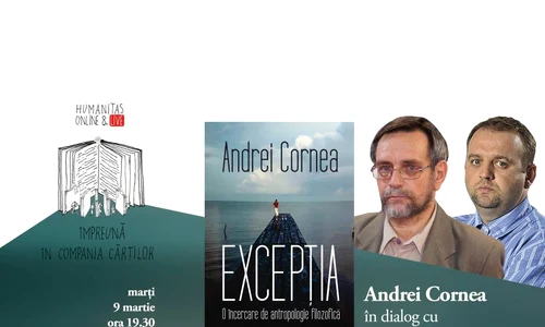 Lansare de carte online: Andrei Cornea în dialog cu Cristian Pătrășconiu despre „Excepția  O încercare de antropologie filozofică” jpeg