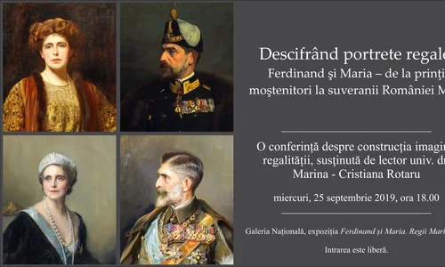 Descifrând portrete regale: Ferdinand şi Maria – de la prinţi moştenitori la suveranii României Mari  O conferință despre construcția imaginii regalității jpeg