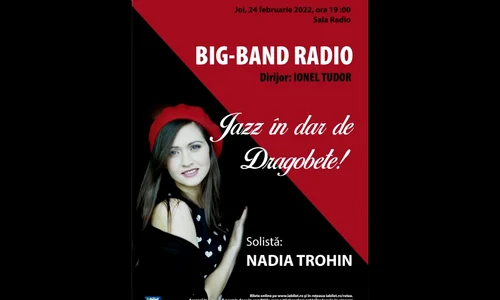 „Jazz în dar de Dragobete”: Nadia Trohin în concert cu Big Band ul Radio jpeg