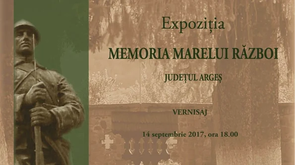 «Memoria Marelui Război  Județul Argeș»   o nouă expoziție la Muzeul Național Cotroceni jpeg