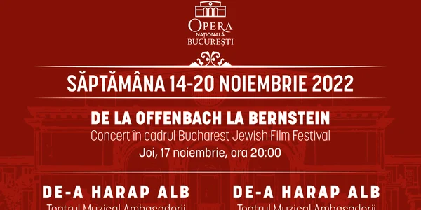 Afiș  „De la Offenbach la Bernstein” și „De a Harap Alb” în foaierul Operei Naționale București jpg