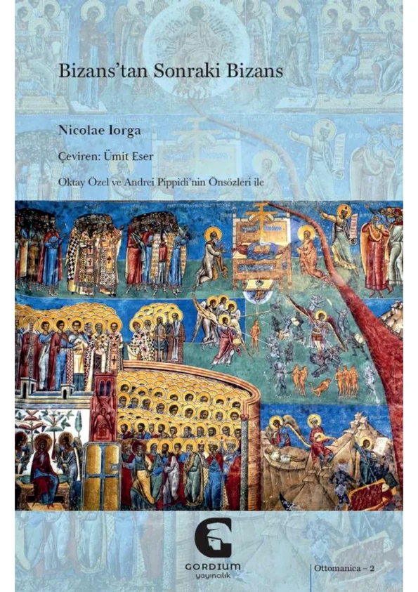 Volumul „Bizanț după Bizanț” de Nicolae Iorga, lansat în în limba turcă