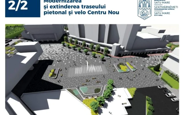 Planul de reabilitare a Centrului Nou. Sursă Foto: Primăria municipiului Satu Mare