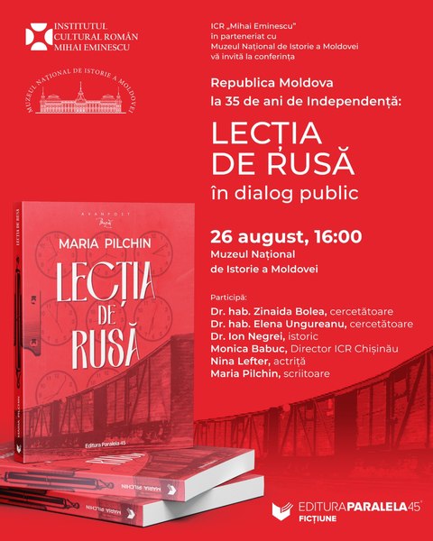 Conferința „Republica Moldova la 35 de ani de Independență: «Lecția de rusă» în dialog public”, la Chișinău