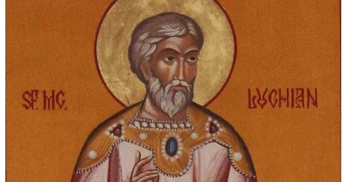 Sfântul Martir Luchian este sărbătorit la 15 octombrie în Calendarul creştin ortodoxFoto: doxologia.ro