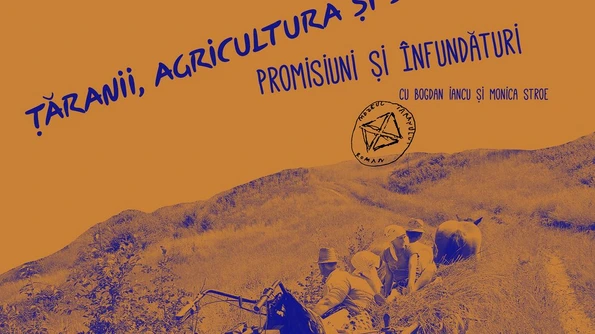 Conferințele de la Șosea Țăranii, agricultura și subvențiile: promisiuni și înfundături jpeg