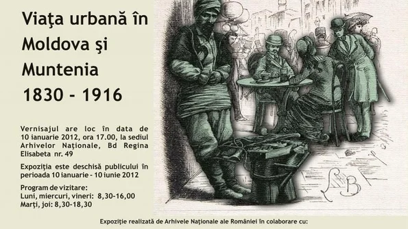 Viaţa urbană în Moldova şi Muntenia (1830 1916), expoziție la Arhivele Naționale jpeg