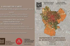 Lansare de carte: „Repertoriul Arheologic al Municipiului București”, Vol. 1