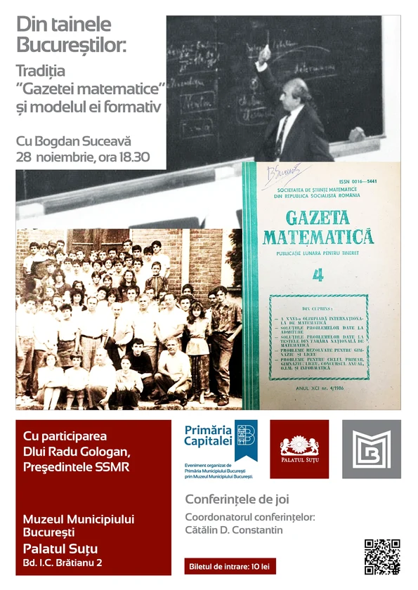 „Din tainele Bucureștilor: Tradiția «Gazetei matematice» și modelul ei formativ”, Conferința de joi la Palatul Suțu 