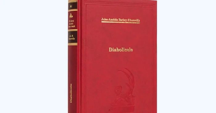 „Diabolicele“ de Jules-Amedee Barbey d'Aurevilly