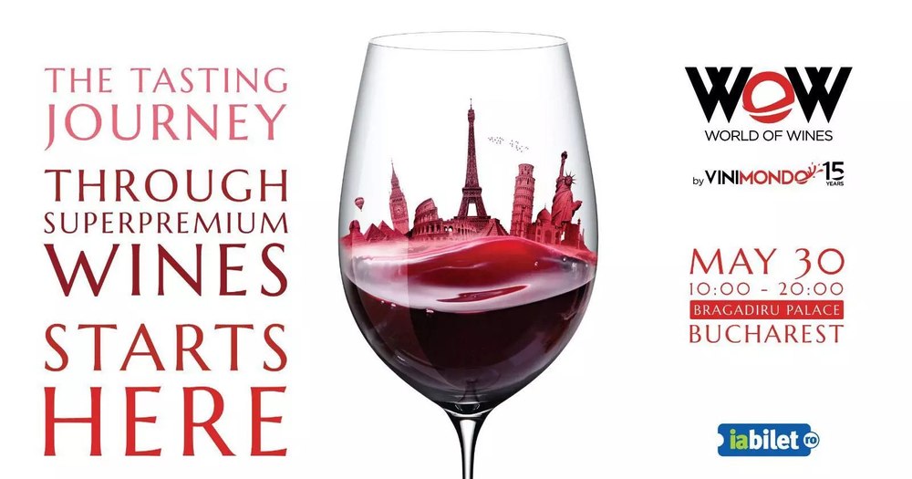 Iubitorii de vinuri alese, invitați la a doua ediție a evenimentului World of Wines