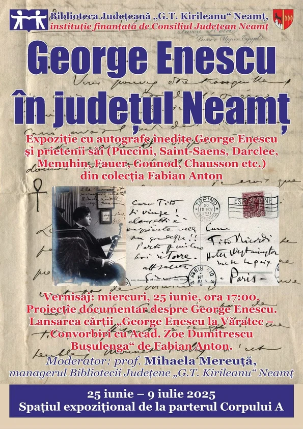Expoziție inedită dedicată lui George Enescu, la Biblioteca Județeană „G.T. Kirileanu“ Neamț 