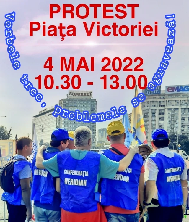 Pe 4 mai va avea loc în faţa Guvernului României un protest desfăşurat de membrii structurilor Confederaţiei Sindicale Naţionale Meridian. Foto: Facebook/ Confederatia Sindicală Nationala Meridian