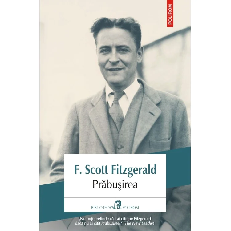 „Prăbușirea”, de F  Scott Fitzgerald, la Polirom jpeg