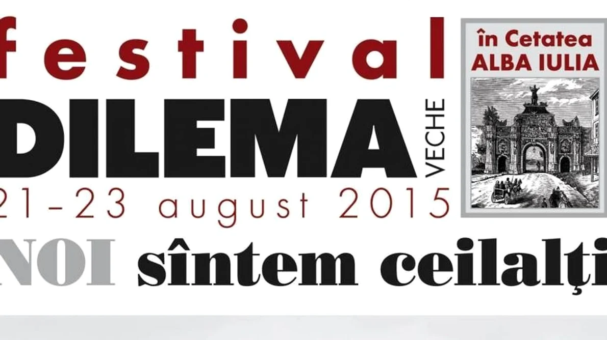 Festivalul Dilema veche a fost desemnat unul dintre cele mai bune din Europa  Trei zile de dezbateri, expoziţii, filme şi muzică, între zidurile Cetăţii Alba Carolina jpeg