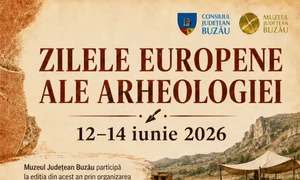 Zilele Europene ale Arheologiei: Vizite ghidate pe șantiere arheologice din județul Buzău
