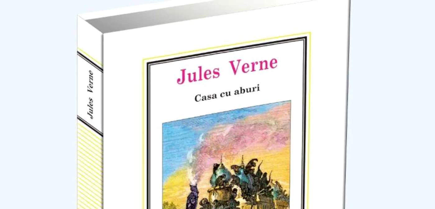 „Casa cu aburi“ de Jules Verne