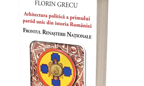 Florin Grecu, Arhitectura politică a primului partid unic din istoria României: Frontul Renașterii Naționale, Editura Eikon, 2023