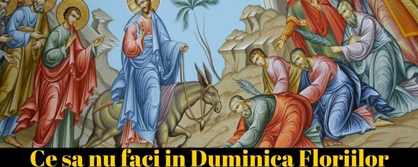Tradiţii de Florii Ce reprezintă Duminica Floriilor şi ce nume se serbează jpeg
